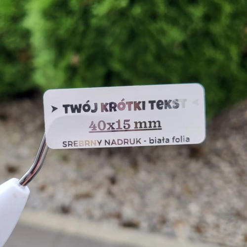 Naklejka srebrny nadruk, biała folia, 40x15 mm, zdjęcie poglądowe 2
